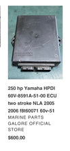 Load image into Gallery viewer, 250 hp Yamaha ECU CONTROL UNIT 60V-8591A-51-00 two stroke HPDI 2005 2006 f8t60071 60v-51 NLA
